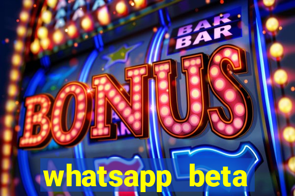 whatsapp beta mirror apk